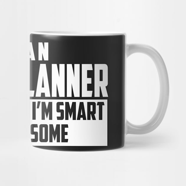 Smart and Awesome Urban Planner by helloshirts